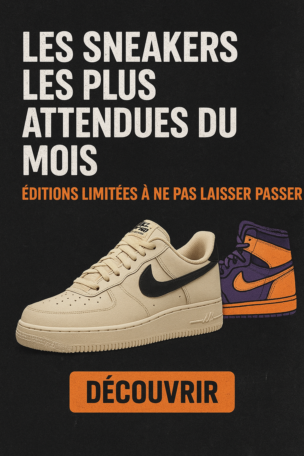 Les sneakers les plus attendues du mois : éditions limitées à ne pas laisser passer